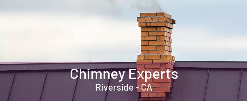 Chimney Experts Riverside - CA