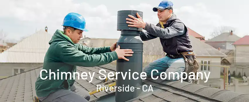 Chimney Service Company Riverside - CA