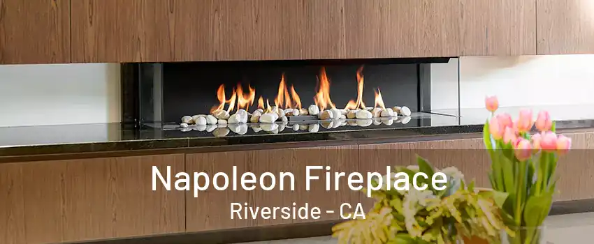 Napoleon Fireplace Riverside - CA